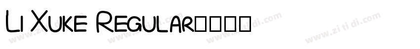 Li Xuke Regular字体转换